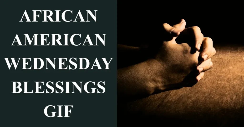 African American Wednesday Blessings Gif