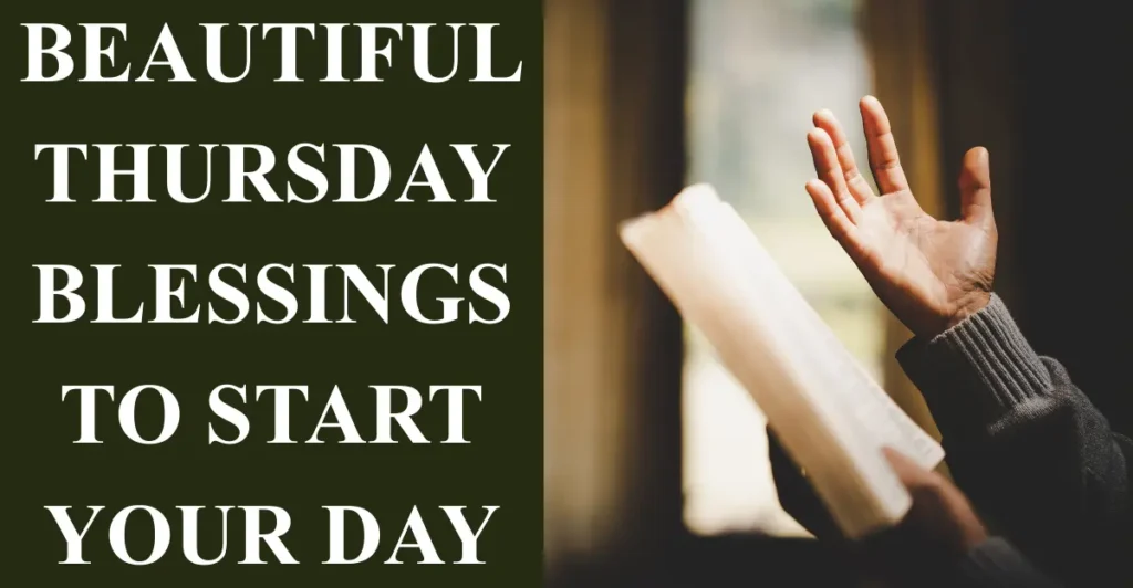 Beautiful Thursday Blessings to Start Your Day