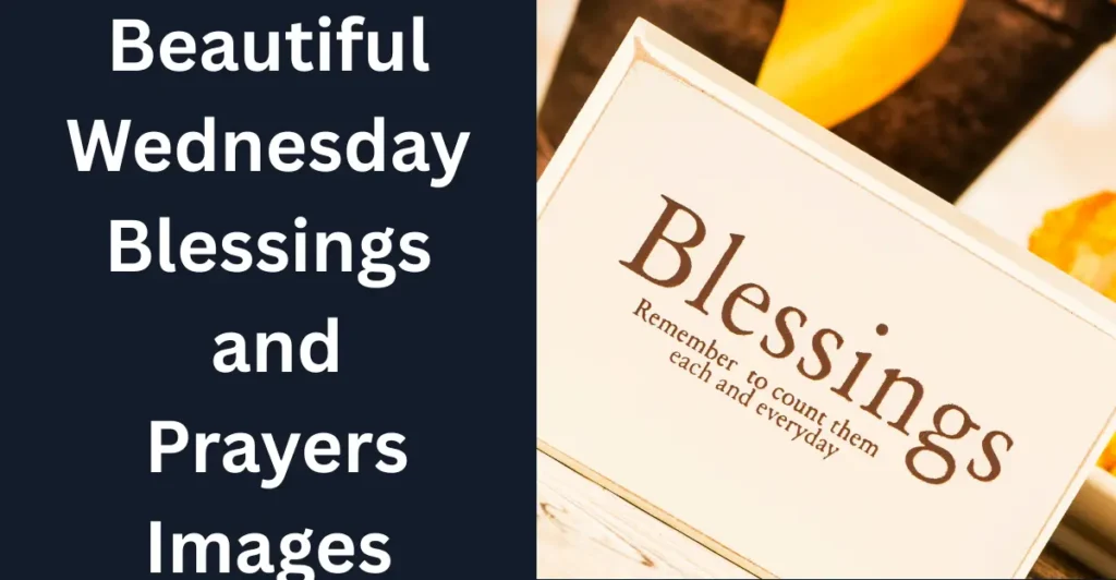 Beautiful Wednesday Blessings and Prayers Images
