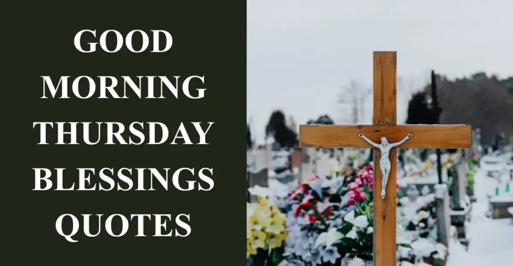 Good Morning Thursday Blessings Quotes