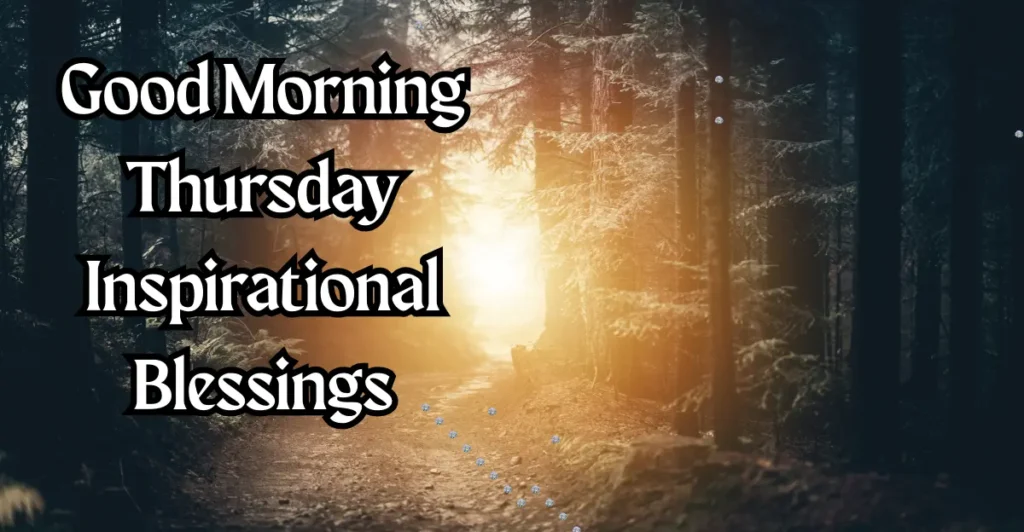 Good Morning Thursday Inspirational Blessings