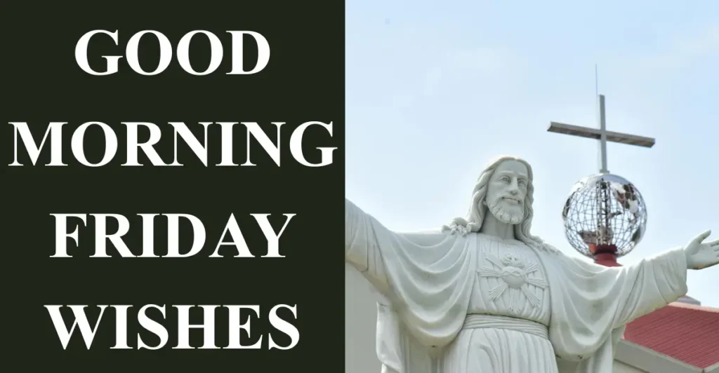Good morning Friday Wishes
