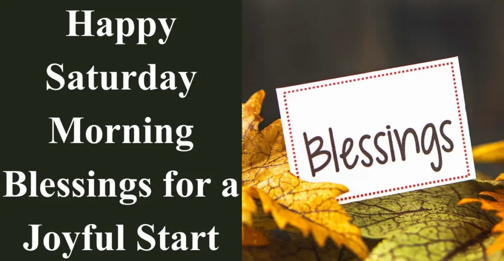 Happy Saturday Morning Blessings for a Joyful Start