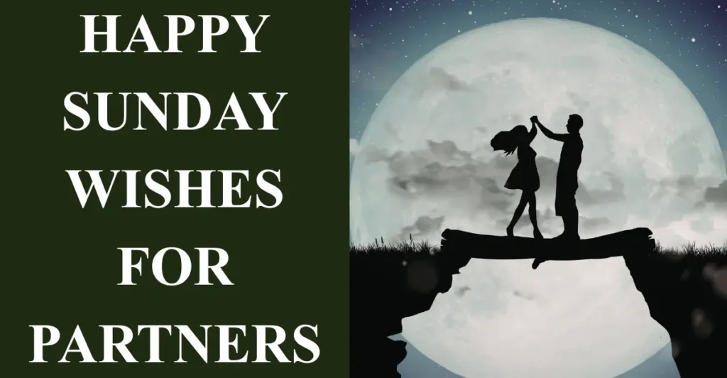 Happy Sunday Wishes for Partners