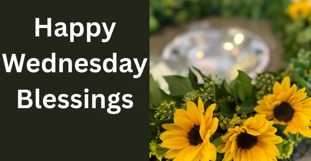 Happy Wednesday Blessings