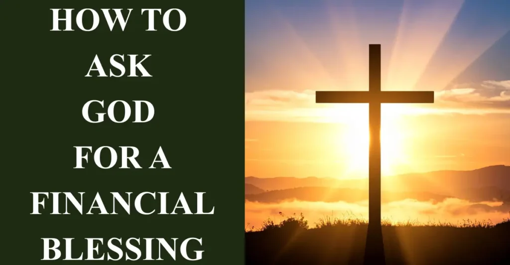 How to Ask God for a Financial Blessing