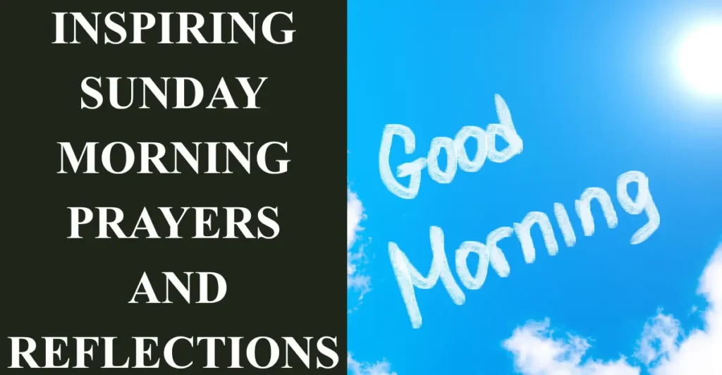 Inspiring Sunday Morning Prayers and Reflections