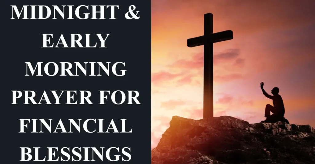 Midnight & Early Morning Prayer for Financial Blessings