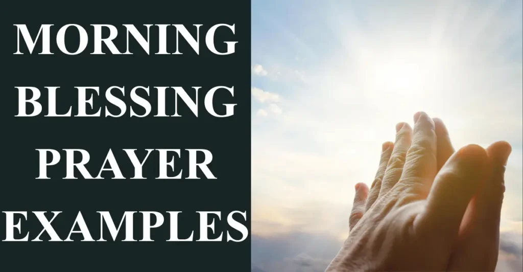 Morning Blessing Prayer Examples