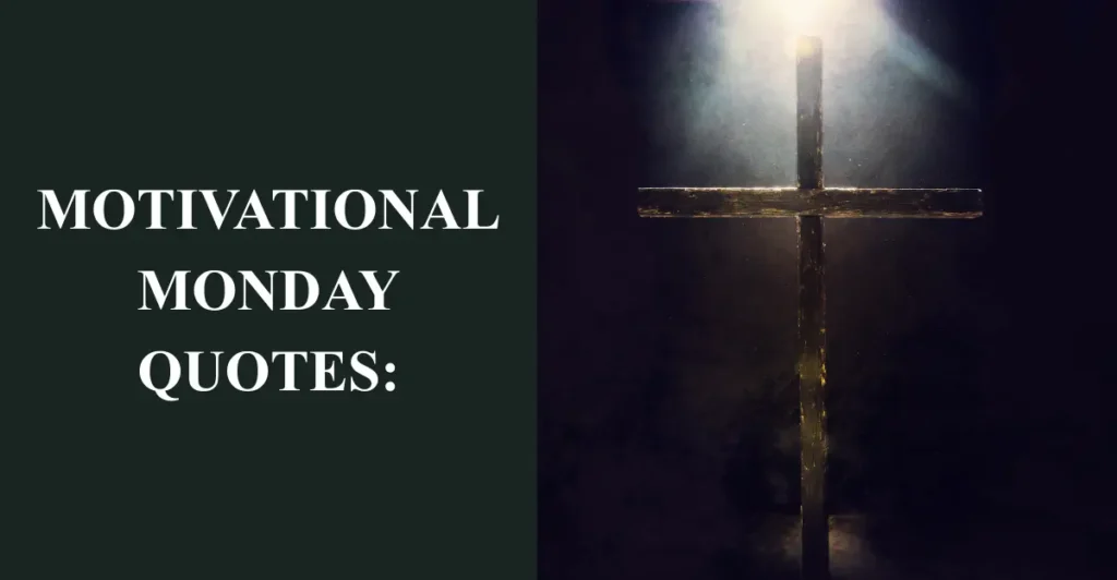 Motivational Monday quotes: