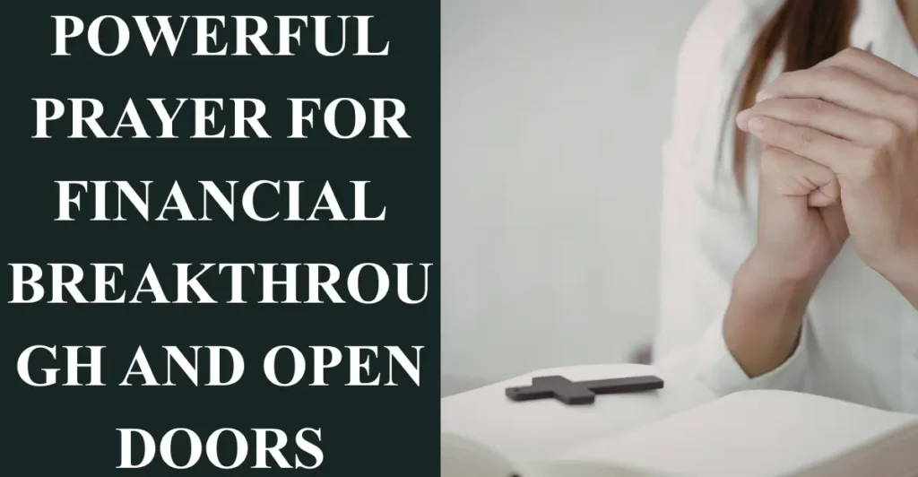 Powerful Prayer for Financial Breakthrough and Open Doors