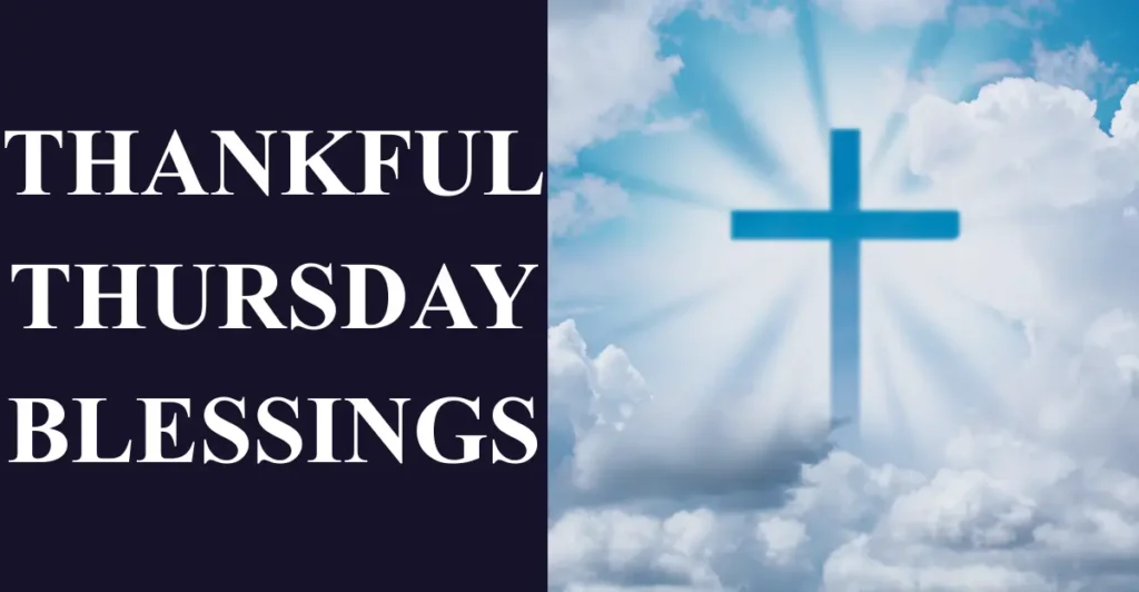 Thankful Thursday Blessings