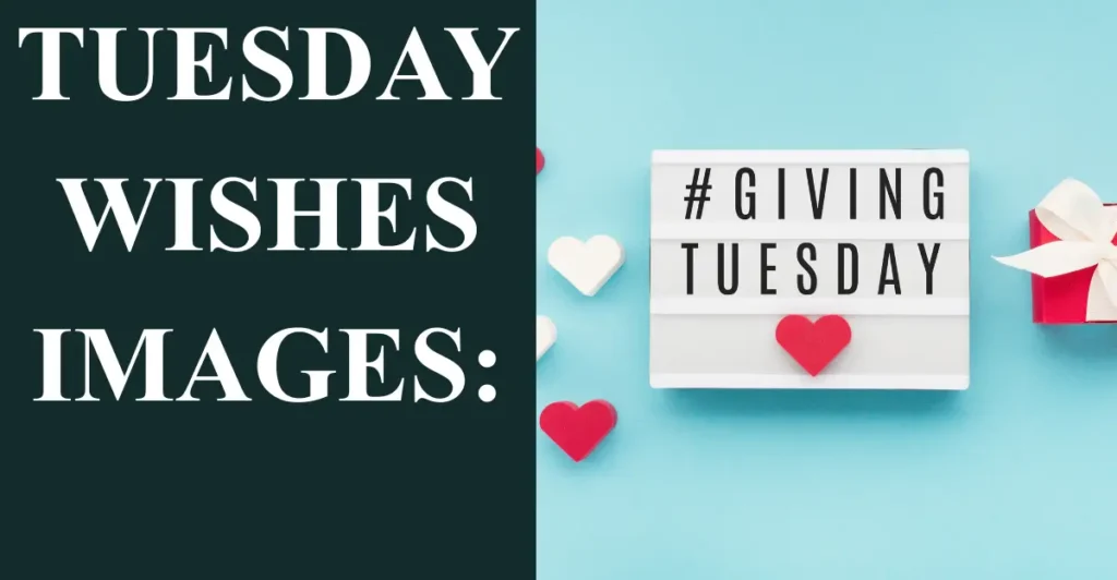 Tuesday Wishes Images: