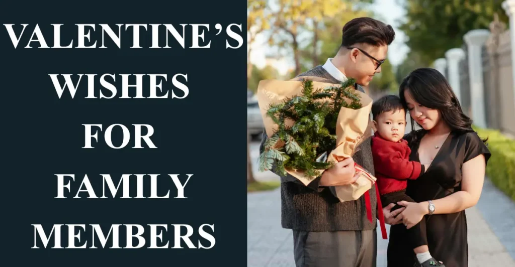Valentine’s Wishes for Family Members