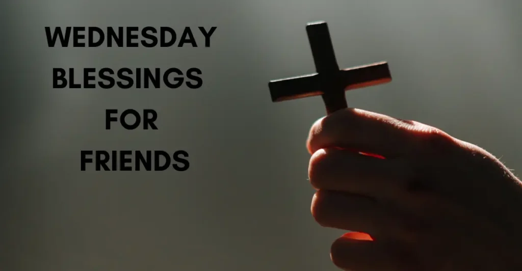 Wednesday Blessings for Friends