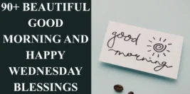  Beautiful Good Morning and Happy Wednesday Blessings