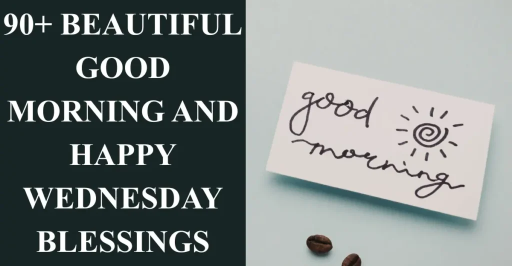  Beautiful Good Morning and Happy Wednesday Blessings