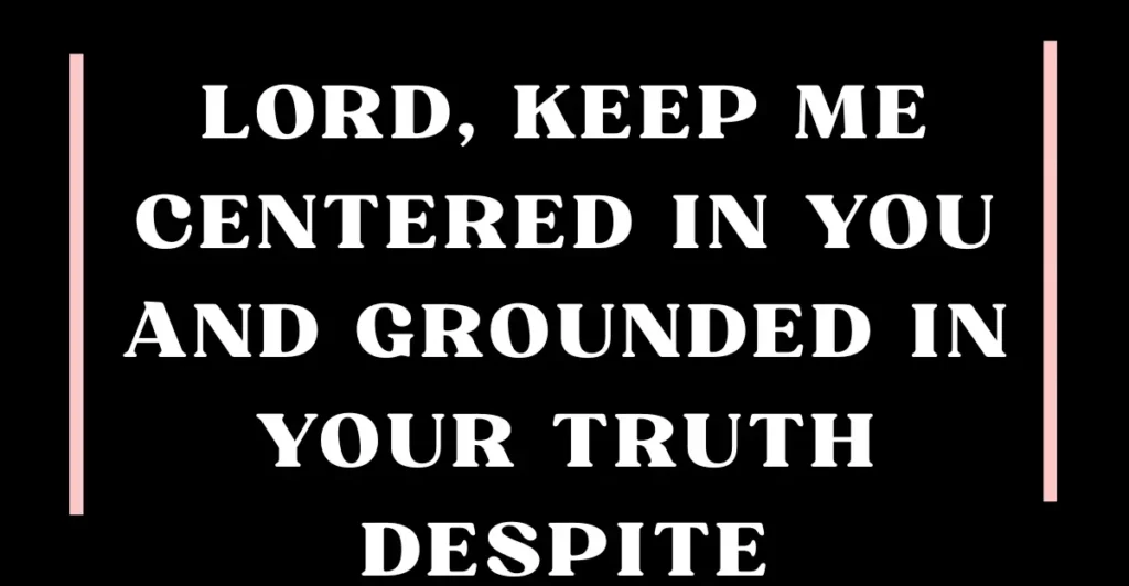 A Monday Prayer for Staying Centered
