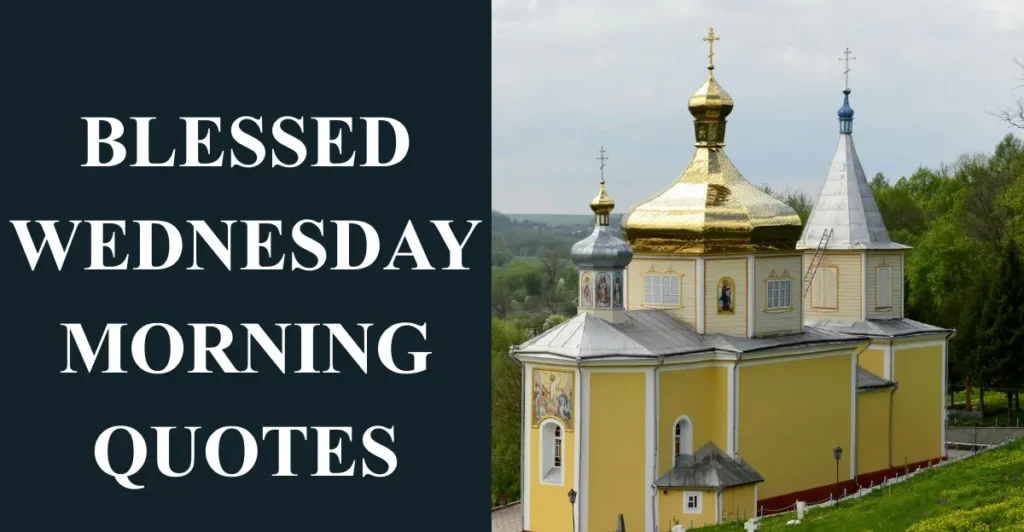 Blessed Wednesday Morning Quotes