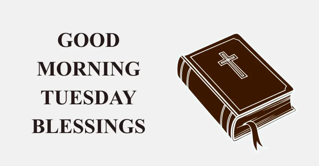 Good Morning Tuesday Blessings