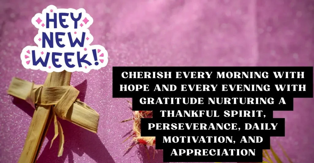 Happy New Week Blessings