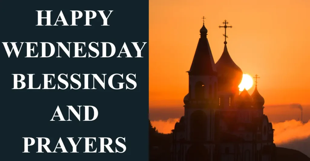 Happy Wednesday Blessings And Prayers