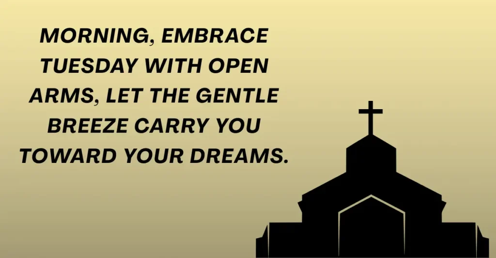 Positive Tuesday Morning Greeting