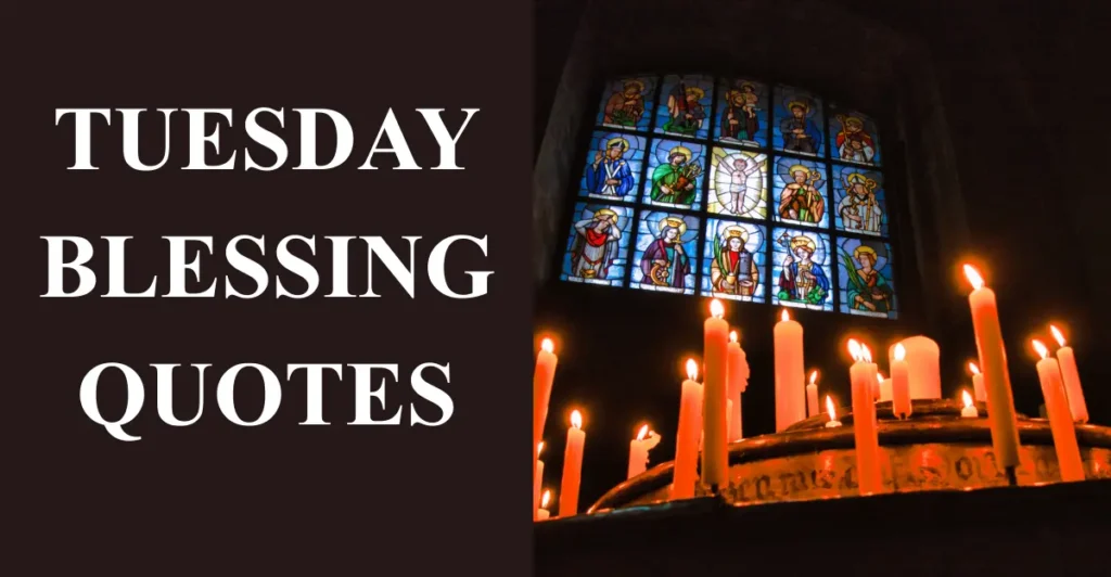 Tuesday Blessing Quotes