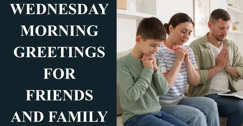 Wednesday Morning Greetings For Friends And Family