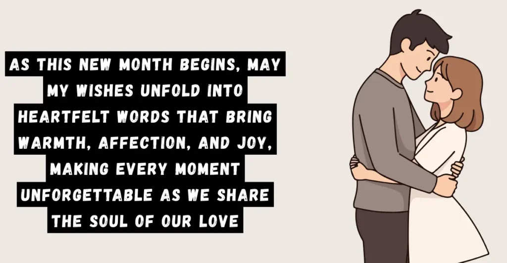 75 Sweet New Month Wishes To My Love / Crush (Him or Her)
