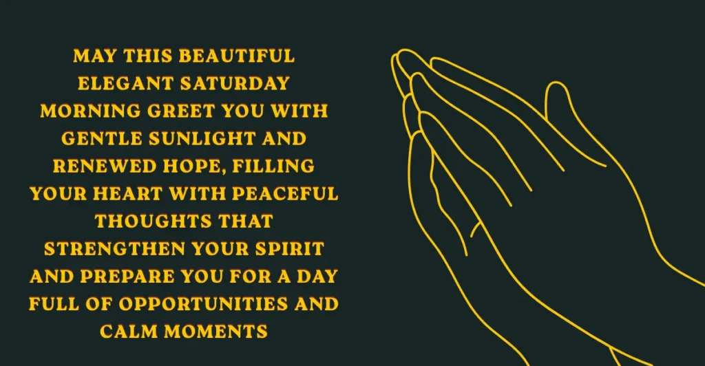 Elegant Saturday Blessings to Brighten Your Weekend