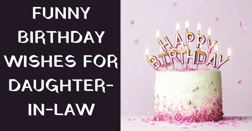 Funny Birthday Wishes for Daughter-in-Law