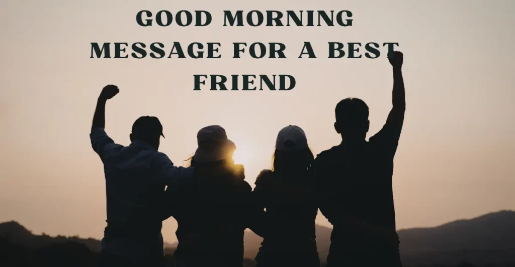 Good Morning Message for a Best Friend