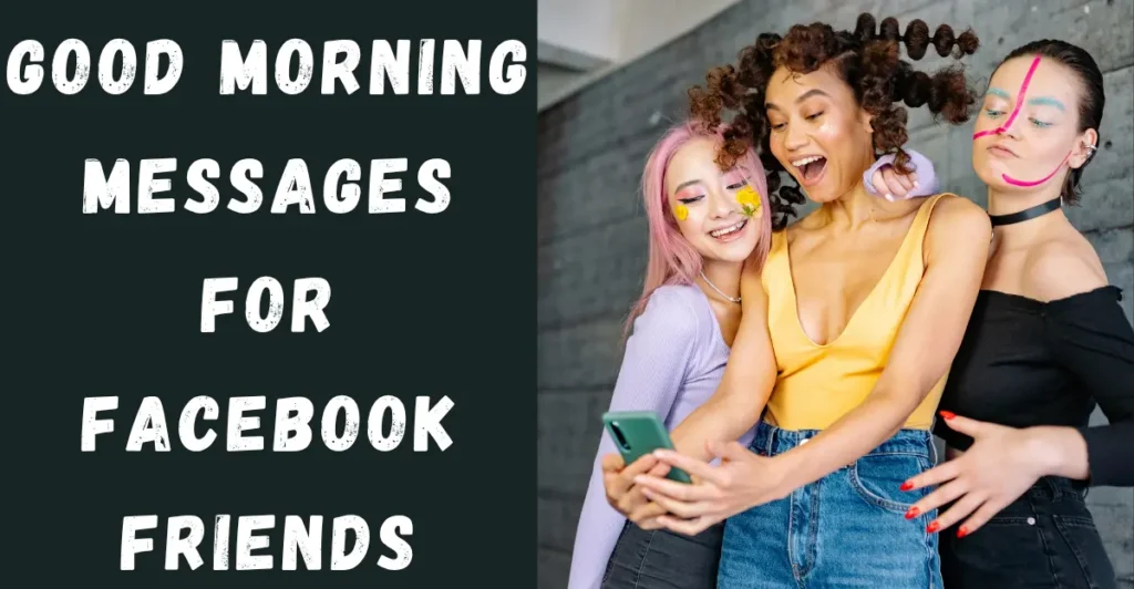 Good Morning Messages for Facebook Friends