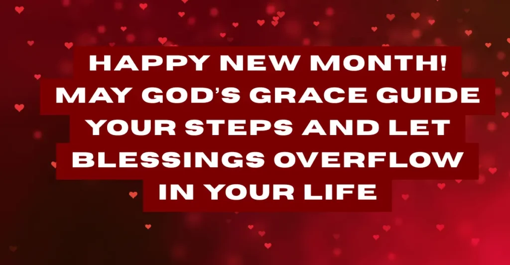 Happy New Month Prayers, Blessings & Faith-Filled Messages