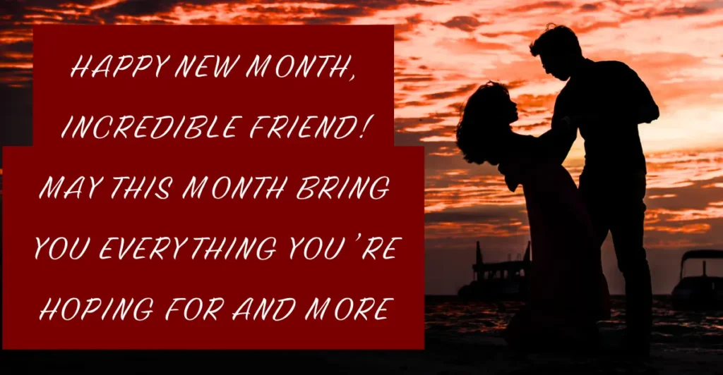 Happy New Month Wishes for Friends & Besties