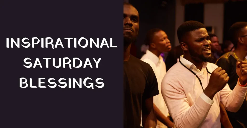 Inspirational Saturday Blessings