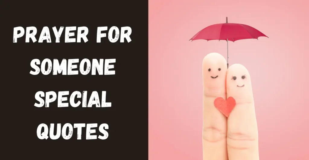 Prayer For Someone Special Quotes