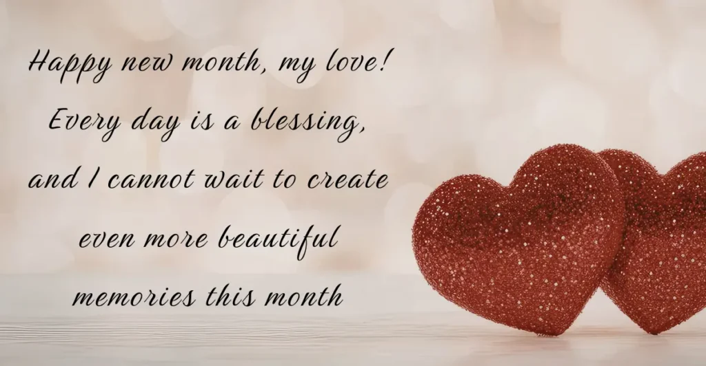 Romantic Happy New Month Wishes for Love, Spouse & Lovers