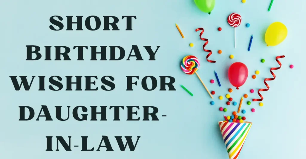 Short Birthday Wishes for Daughter-in-Law