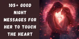 105+ Good Night Messages for Her to Touch the Heart